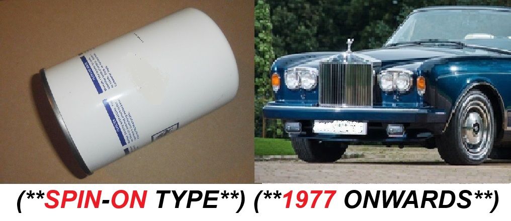 OIL FILTER (Rolls Royce Corniche) (**Spin-On Type**) (**From 1977- 96**) 